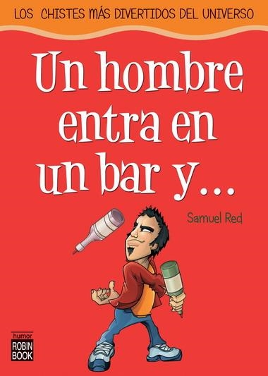 UN HOMBRE ENTRA EN UN BAR Y... | 9788479278434 | RED, SAMUEL | Llibreria Online de Banyoles | Comprar llibres en català i castellà online