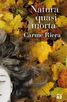 NATURA QUASI MORTA | 9788429767506 | RIERA, CARME | Llibreria Online de Banyoles | Comprar llibres en català i castellà online