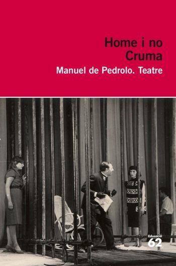 CRUMA HOMES I NO | 9788492672929 | DE PEDROLO, MANUEL | Llibreria L'Altell - Llibreria Online de Banyoles | Comprar llibres en català i castellà online - Llibreria de Girona