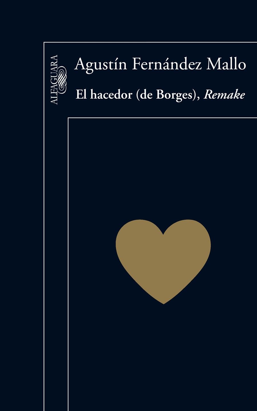 HACEDOR (DE BORGES) REMAKE,EL | 9788420407074 | FERNANDEZ MALLO, AGUSTIN | Llibreria L'Altell - Llibreria Online de Banyoles | Comprar llibres en català i castellà online - Llibreria de Girona