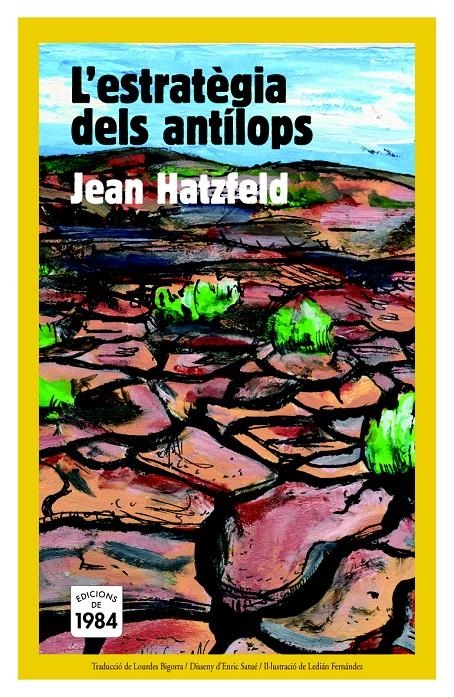 ESTRATEGIA DELS ANTILOPS, L' | 9788492440566 | HATZFELD, JEAN | Llibreria Online de Banyoles | Comprar llibres en català i castellà online