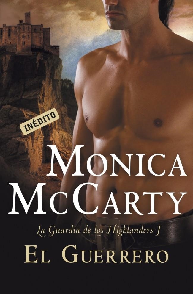 GUERRERO, EL. LA GUARDIA DE LOS HIGHLANDERS 1 | 9788499088013 | MCCARTY, MONICA | Llibreria Online de Banyoles | Comprar llibres en català i castellà online