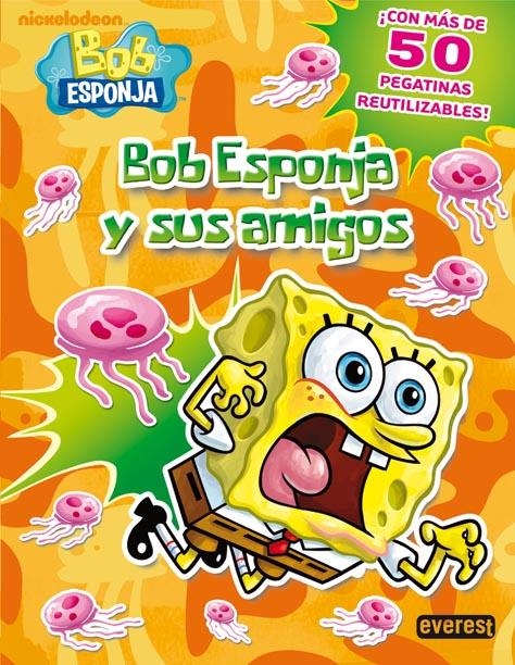 BOB ESPONJA Y SUS AMIGOS (ALBUM ENGANXINES) | 9788444166995 | NICKELODEON | Llibreria L'Altell - Llibreria Online de Banyoles | Comprar llibres en català i castellà online - Llibreria de Girona