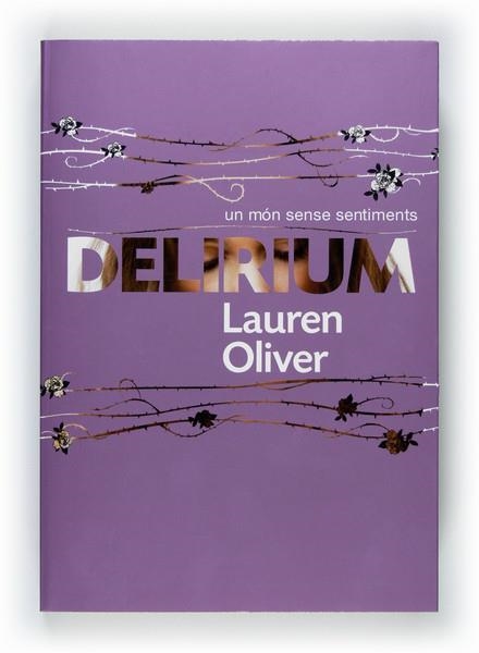 DELIRIUM | 9788466128162 | OLIVER, LAUREN | Llibreria Online de Banyoles | Comprar llibres en català i castellà online