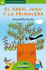 ARBOL JUAN Y LA PRIMAVERA, EL (LP) | 9788492702596 | COSTA, NICOLETTA | Llibreria L'Altell - Llibreria Online de Banyoles | Comprar llibres en català i castellà online - Llibreria de Girona