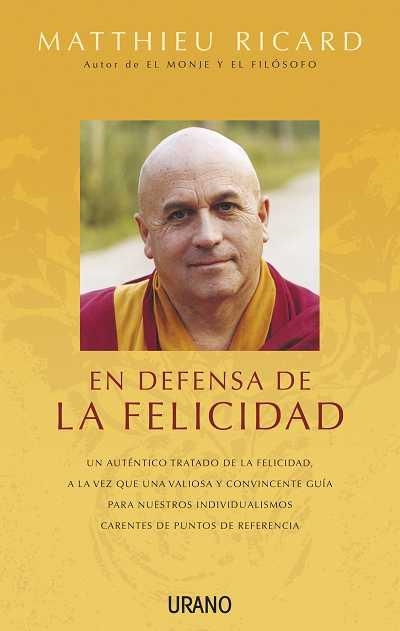 EN DEFENSA DE LA FELICIDAD | 9788479537845 | RICARD, MATTHIEU | Llibreria Online de Banyoles | Comprar llibres en català i castellà online