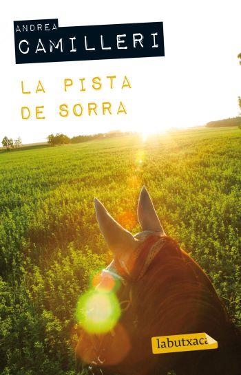 LA PISTA DE SORRA | 9788499302645 | CAMILLERI, ANDREA | Llibreria Online de Banyoles | Comprar llibres en català i castellà online