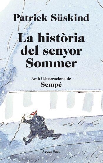 LA HISTÒRIA DEL SENYOR SOMMER | 9788499323657 | SÜSKIND, PATRICK | Llibreria Online de Banyoles | Comprar llibres en català i castellà online