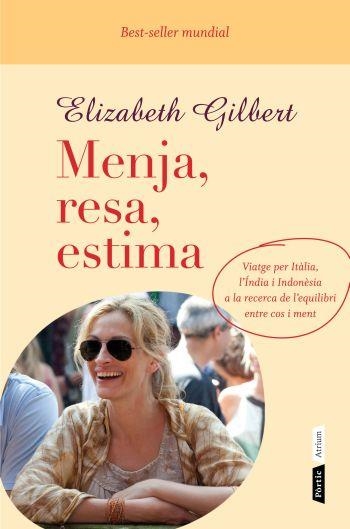 MENJA, RESA, ESTIMA | 9788498091724 | GILBERT, ELIZABETH | Llibreria Online de Banyoles | Comprar llibres en català i castellà online