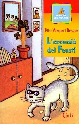 EXCURSIÓ DEL FAUSTÍ, L' | 9788447406937 | VÁZQUEZ I BERSABÉ, PILAR | Llibreria Online de Banyoles | Comprar llibres en català i castellà online