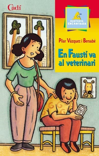 FAUSTÍ VA AL VETERINARI, EN | 9788447411207 | VÁZQUEZ I BERSABÉ, PILAR | Llibreria Online de Banyoles | Comprar llibres en català i castellà online