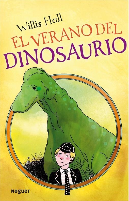 VERANO DEL DINOSAURIO, EL | 9788427901223 | WILLIS HALL | Llibreria Online de Banyoles | Comprar llibres en català i castellà online