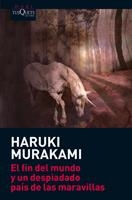 FIN DEL MUNDO Y UN DESPIADADO PAÍS DE ÑAS MARAVILLAS, EL | 9788483835807 | MURAKAMI, HARUKI | Llibreria Online de Banyoles | Comprar llibres en català i castellà online