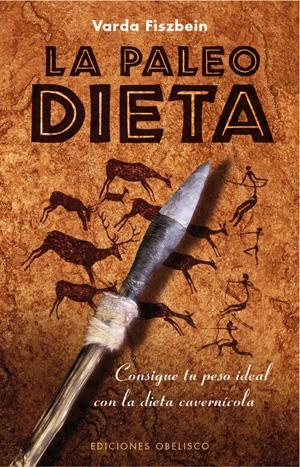 PALEODIETA, LA | 9788497777247 | FISZBEIN, VARDA | Llibreria L'Altell - Llibreria Online de Banyoles | Comprar llibres en català i castellà online - Llibreria de Girona