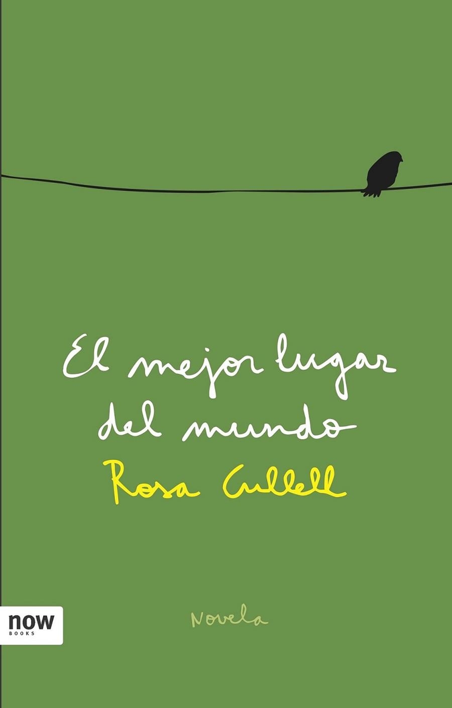 MEJOR LUGAR DEL MUNDO, EL | 9788493660284 | CULLELL, ROSA | Llibreria Online de Banyoles | Comprar llibres en català i castellà online