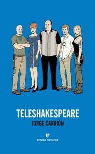 TELESHAKESPEARE | 9788415217015 | CARRIÓN, JORGE | Llibreria Online de Banyoles | Comprar llibres en català i castellà online