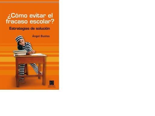 ¿CÓMO EVITAR EL FRACASO ESCOLAR? | 9788492806317 | BUSTOS, ÁNGEL | Llibreria Online de Banyoles | Comprar llibres en català i castellà online