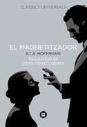 MAGNETITZADOR, EL | 9788483431023 | HOFFMANN, E. T. A. | Llibreria Online de Banyoles | Comprar llibres en català i castellà online