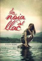 NOIA DEL LLAC, LA | 9788424635497 | BOWE, STEPH | Llibreria L'Altell - Llibreria Online de Banyoles | Comprar llibres en català i castellà online - Llibreria de Girona