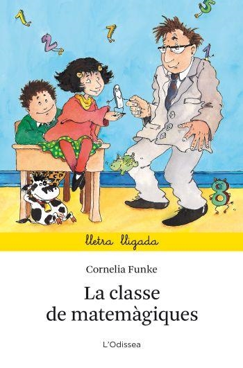 CLASSE DE MATEMÀGIQUES, LA | 9788499323664 | CORNELIA FUNKE | Llibreria Online de Banyoles | Comprar llibres en català i castellà online