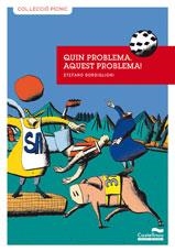 QUIN PROBLEMA, AQUEST PROBLEMA! | 9788489625754 | BORDIGLIONI,STEFANO | Llibreria Online de Banyoles | Comprar llibres en català i castellà online