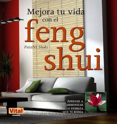 MEJORA TU VIDA CON EL FENG SHUI | 9788499170978 | SHOKI, FUTABEI | Llibreria Online de Banyoles | Comprar llibres en català i castellà online