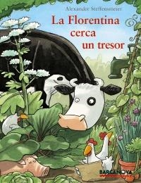 FLORENTINA CERCA UN TRESOR, LA | 9788448926991 | STEFFENSMEIER, ALEXANDER | Llibreria L'Altell - Llibreria Online de Banyoles | Comprar llibres en català i castellà online - Llibreria de Girona