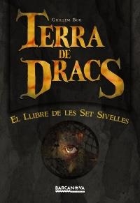 LLIBRE DE LES SET SIVELLES, EL | 9788448927035 | BOU, GUILLEM/TRINIDAD, CARME | Llibreria L'Altell - Llibreria Online de Banyoles | Comprar llibres en català i castellà online - Llibreria de Girona