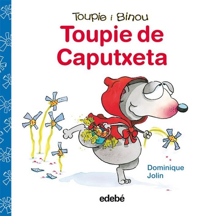 TOUPIE DE CAPUTXETA.(TOUPIE I BINOU) | 9788423698400 | DOMINIQUE, JOLIN | Llibreria Online de Banyoles | Comprar llibres en català i castellà online