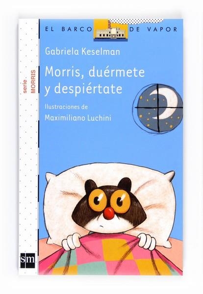 MORRIS,DUERMETE Y DESPIERTATE | 9788467547931 | KESELMAN, GABRIELA | Llibreria Online de Banyoles | Comprar llibres en català i castellà online