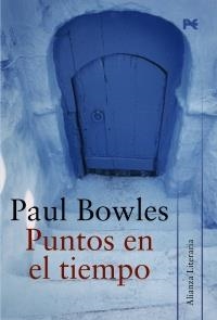 PUNTOS EN EL TIEMPO | 9788420651514 | BOWLES, PAUL | Llibreria L'Altell - Llibreria Online de Banyoles | Comprar llibres en català i castellà online - Llibreria de Girona