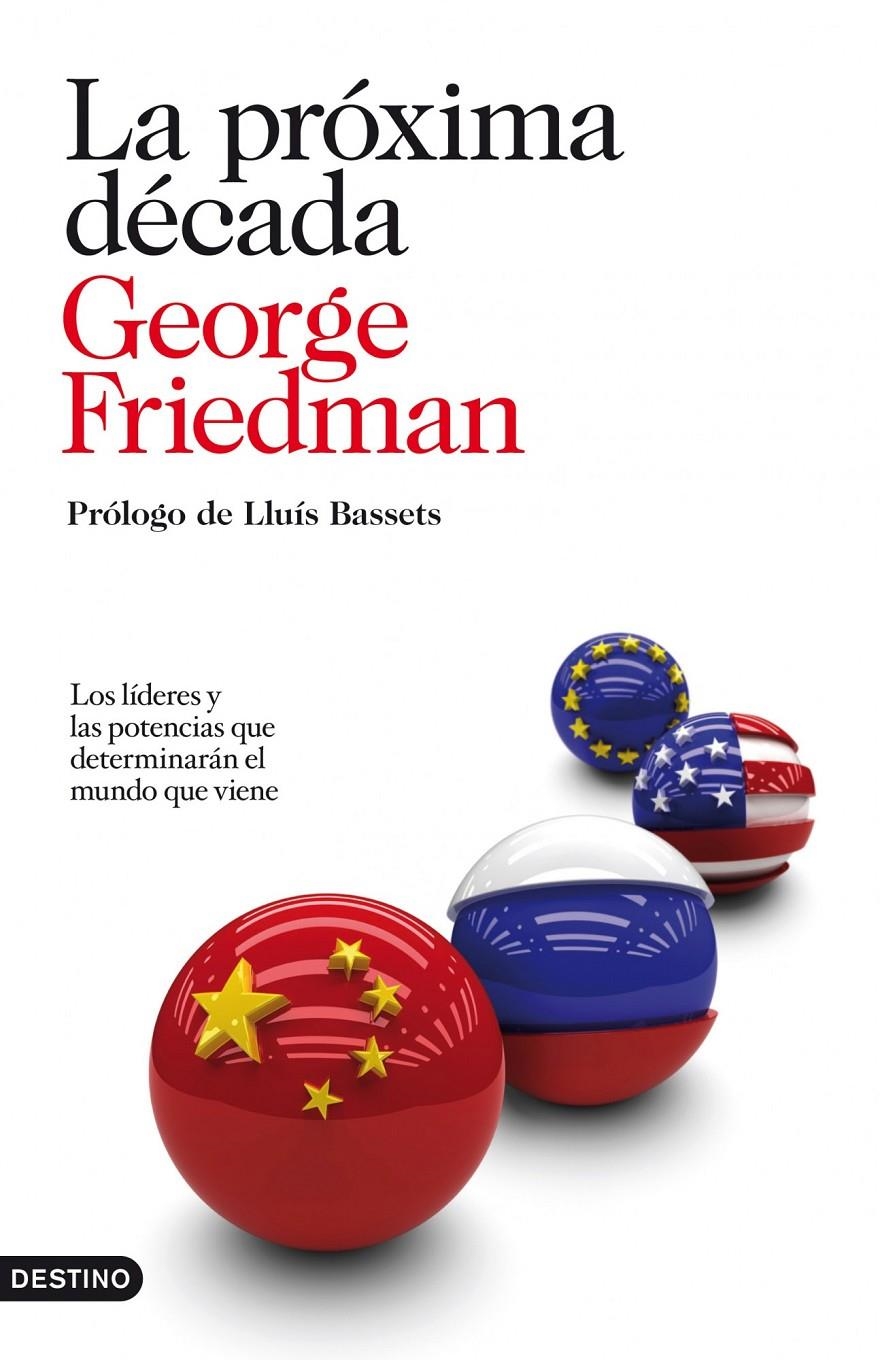 PROXIMA DECADA, LA | 9788423344161 | FRIEDMAN, GEORGE | Llibreria Online de Banyoles | Comprar llibres en català i castellà online