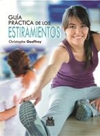 GUÍA PRÁCTICA DE LOS ESTIRAMIENTOS (BICOLOR) | 9788499100357 | GEOFFROY, CHRISTOPHE | Llibreria Online de Banyoles | Comprar llibres en català i castellà online