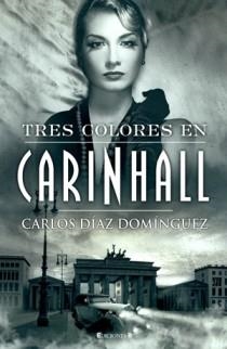 TRES COLORES EN CARINHALL | 9788466641920 | DIAZ DOMINGUEZ, CARLOS | Llibreria Online de Banyoles | Comprar llibres en català i castellà online