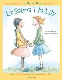 SALMA I LILI | 9788466647939 | S.M. REINA RANIA AL ABDALA | Llibreria Online de Banyoles | Comprar llibres en català i castellà online