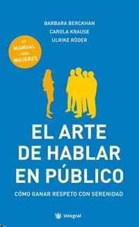 ARTE DE HABLAR BIEN EN PUBLICO, EL | 9788478715077 | BERCKHAN, BARBARA | Llibreria Online de Banyoles | Comprar llibres en català i castellà online