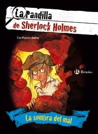 SOMBRA DEL MAL, LA . LA PANDILLA DE SHERLOCK HOLMES, 3 | 9788421685167 | PIGOTT-SMITH, TIM | Llibreria Online de Banyoles | Comprar llibres en català i castellà online