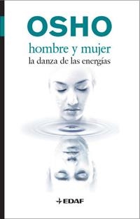 HOMBRE Y MUJER. LA DANZA DE LAS ENERGIAS | 9788441426887 | OSHO | Llibreria Online de Banyoles | Comprar llibres en català i castellà online