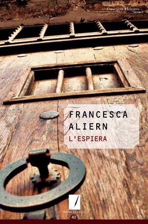 ESPIERA, L' | 9788497918640 | ALIERN, FRANCESCA | Llibreria Online de Banyoles | Comprar llibres en català i castellà online