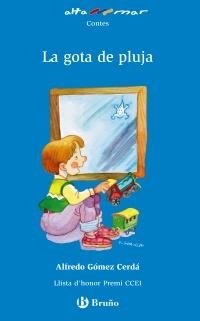 GOTA DE PLUJA, LA | 9788421665954 | GÓMEZ CERDÀ, ALFREDO | Llibreria L'Altell - Llibreria Online de Banyoles | Comprar llibres en català i castellà online - Llibreria de Girona