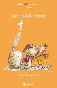 CARGOL-GOL, DETECTIU | 9788421653500 | VISO, JOSE FRANCISCO | Llibreria Online de Banyoles | Comprar llibres en català i castellà online