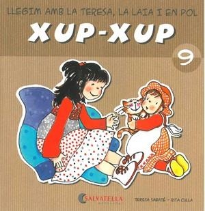 LLEGIM AMB LA TERESA,LA LAIA I EN POL XUP-XUP 9 | 9788484125778 | SABATÉ, TERESA / CULLA, RITA | Llibreria Online de Banyoles | Comprar llibres en català i castellà online