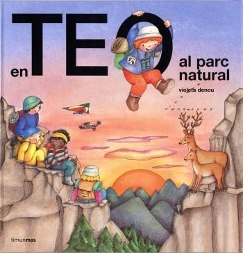 TEO AL PARC NATURAL, EN | 9788499322278 | DENOU, VIOLETA | Llibreria Online de Banyoles | Comprar llibres en català i castellà online