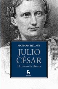 JULIO CESAR. EL COLOSO DE ROMA | 9788424920036 | BILLOWS, RICHARD | Llibreria Online de Banyoles | Comprar llibres en català i castellà online