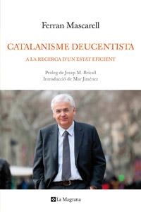 CATALANISME DEUCENTISTA | 9788482649276 | MASCARELL, FERRAN | Llibreria L'Altell - Llibreria Online de Banyoles | Comprar llibres en català i castellà online - Llibreria de Girona