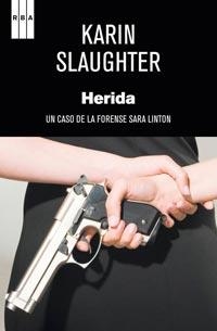 HERIDA | 9788498679748 | SLAUGHTER, KARIN | Llibreria Online de Banyoles | Comprar llibres en català i castellà online