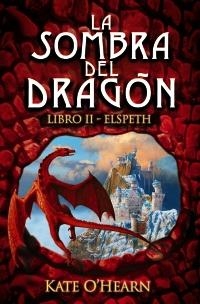 SOMBRA DEL DRAGON. LIBRO II. ELSPETH, LA | 9788466794831 | O'HEARN, KATE | Llibreria Online de Banyoles | Comprar llibres en català i castellà online