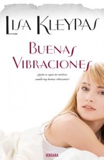 BUENAS VIBRACIONES | 9788466642439 | KLEYPAS, LISA | Llibreria L'Altell - Llibreria Online de Banyoles | Comprar llibres en català i castellà online - Llibreria de Girona