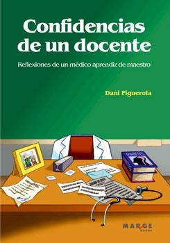 CONFIDENCIAS DE UN DOCENTE | 9788492442515 | FIGUEROLA, DANI | Llibreria Online de Banyoles | Comprar llibres en català i castellà online