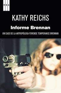 INFORME BRENNAN | 9788498679724 | REICHS,KATHY | Llibreria Online de Banyoles | Comprar llibres en català i castellà online